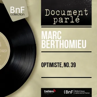 Optimiste, no. 39 (Live, Mono Version) by Marc Berthomieu