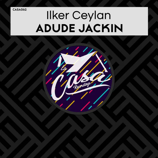 Adude Jackin