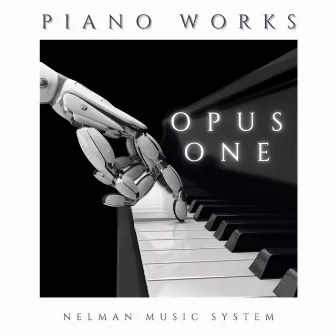 Piano Works - Opus One by Nelman Music System