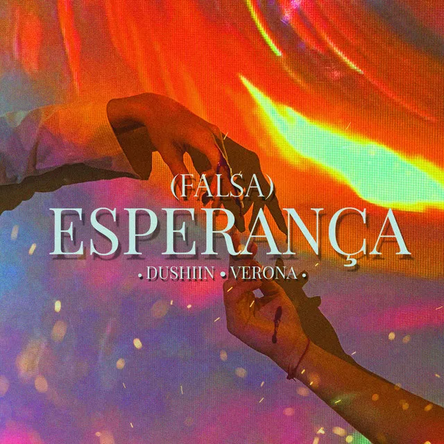 (Falsa) Esperança