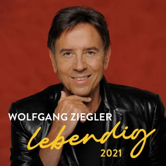 Lebendig - 2021 by Wolfgang Ziegler