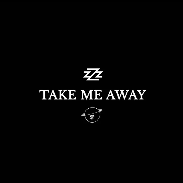 Take Me Away