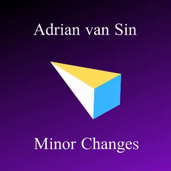 Minor Changes by Adrian van Sin