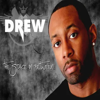 The Space in Between by Drew