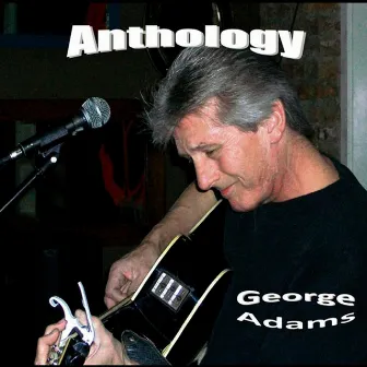 Anthology by George Adams