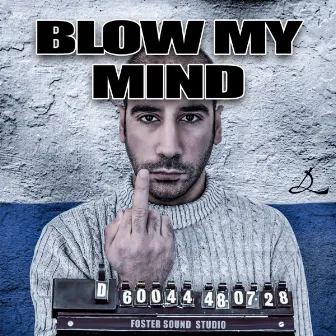 Blow My Mind by Fabio D