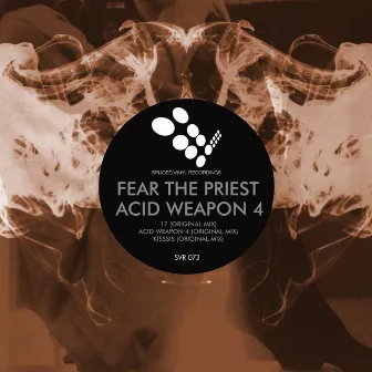 Acid Weapon 4 by Fear The Priest