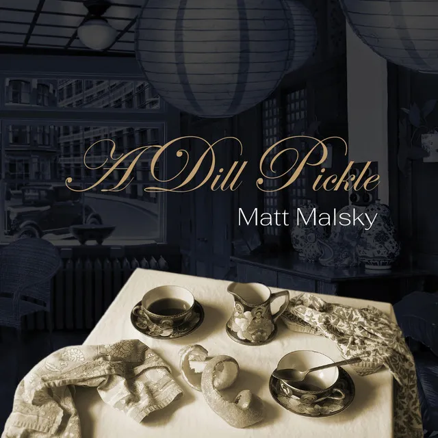 Matt Malsky: A Dill Pickle