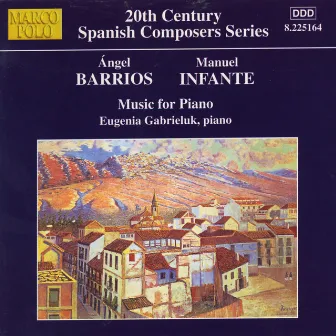 Barrios / Infante: Piano Music by Eugenia Gabrieluk