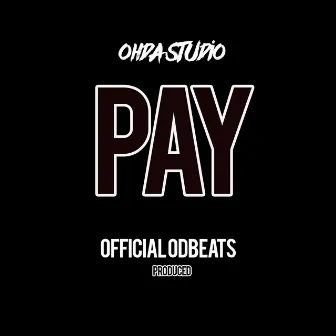 Pay (Instrumental) by Official Odbeats