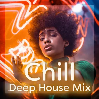 Chill Deep House Mix by AfroHouse DJ