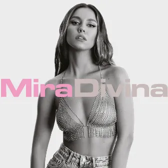 DIVINA by MIRA