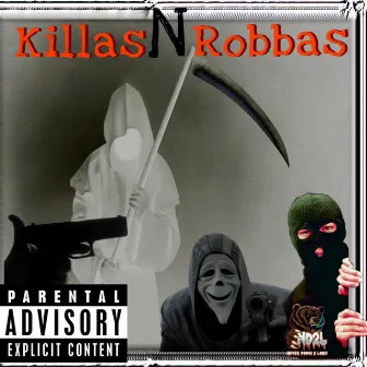 Killas & Robbas by Ta3thashootaa