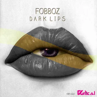 Dark Lips by Fobboz