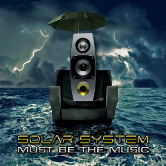 Must Be The Music by Solar System