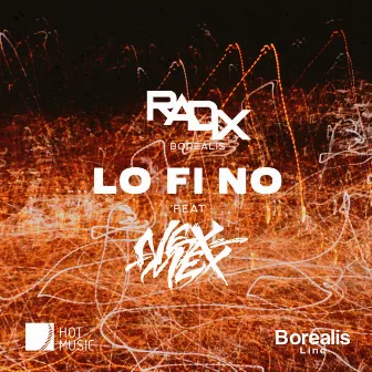 Lo Fi No by Radix Borealis