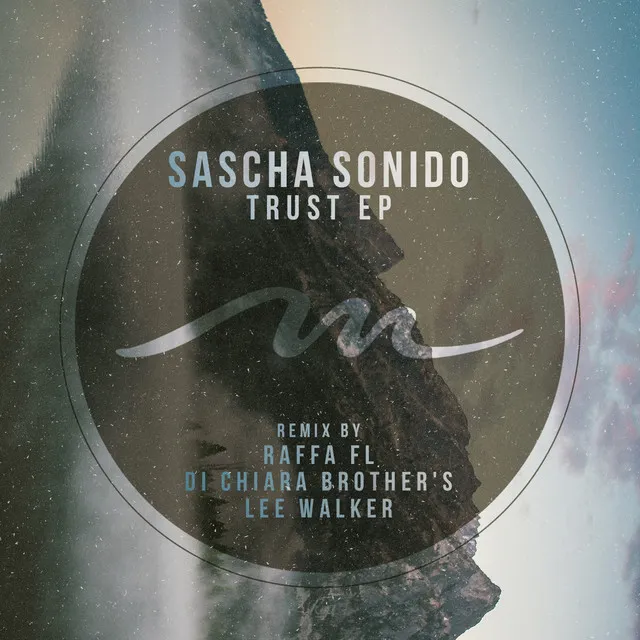 Trust - Di Chiara Brothers Remix