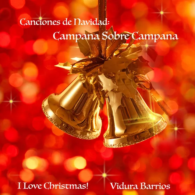 Canciones de Navidad: Campana Sobre Campana