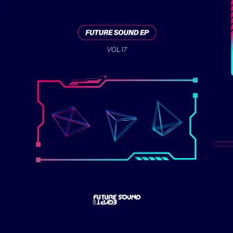 Future Sound EP Vol. 17 by Nico Cranxx