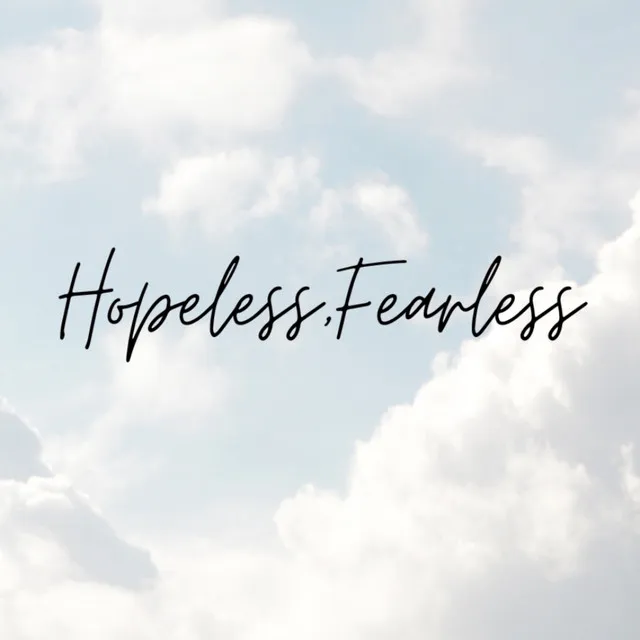 Hopeless,Fearless