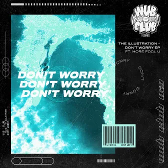 Don't Worry by The Illustration