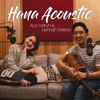 Hana (Acoustic) by Hannah Delisha