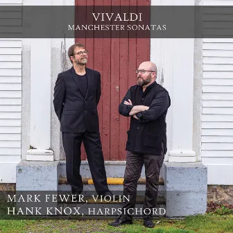 Vivaldi: Manchester Sonatas by Hank Knox