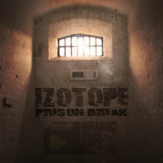 Prison Break by Izotope