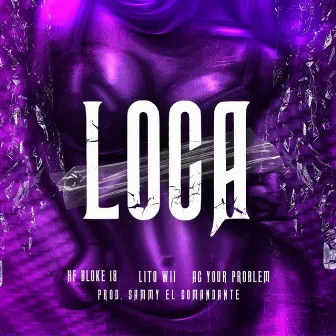 Loca by Sammy El Comandante