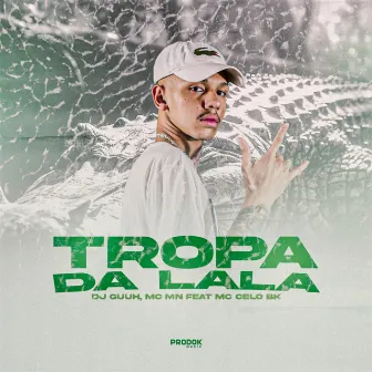 Tropa da Lalá by Dj Guuh