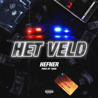 Het Veld by Hefner