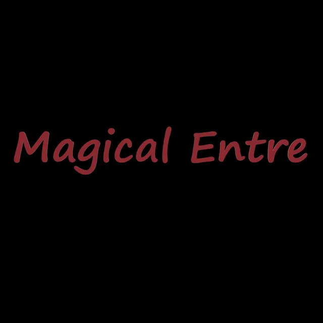 Magical Entre