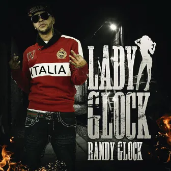 Lady Glock by Randy Glock