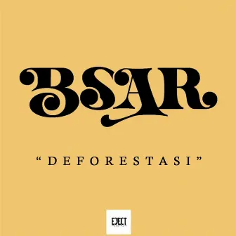 Deforestasi by BSAR