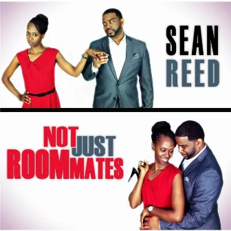 Not Just Roommates by Sean Reed