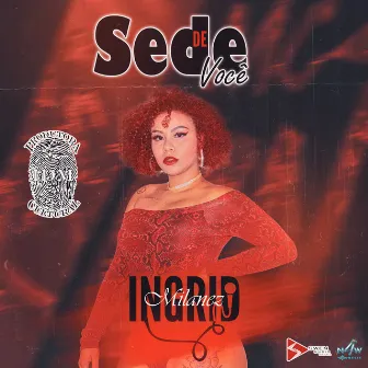 Sede de Você by Ingrid Milanez