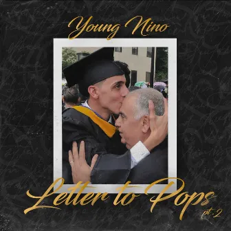 Letter to Pops, Pt. 2 by Young Nino