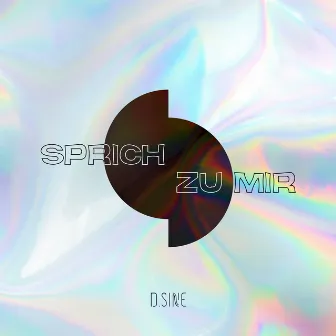 Sprich zu mir by D.SINE