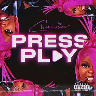 PRESS PLAY by Charmaine