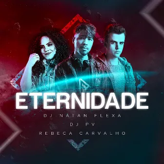 Eternidade by DJ Natan Flexa