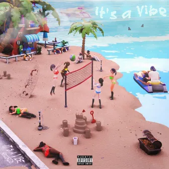 It's a Vibe by Lil Bup