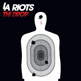 The Drop by LA Riots