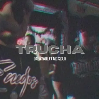 Trucha by Dalay ADL