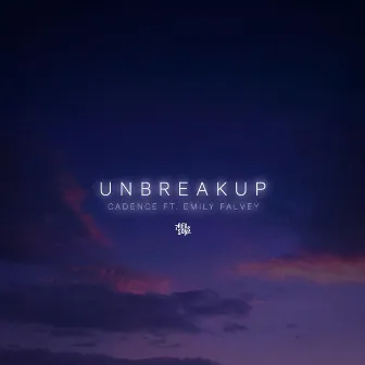 Unbreakup by Cadence