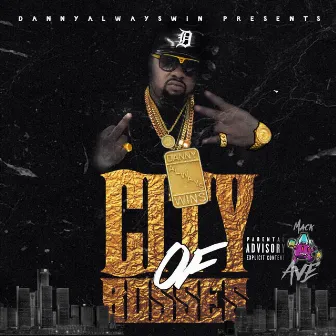 City of Bosses by Danny Always Win