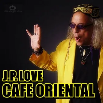 Cafe-Oriental by J. P. Love