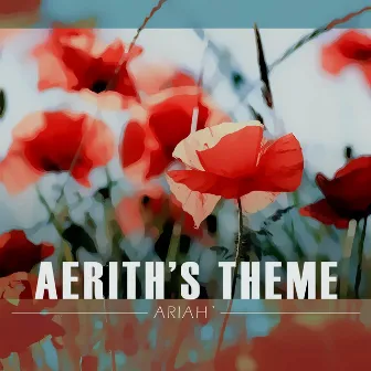 Aerith's Theme - from FINAL FANTASY VII by Harley Guio