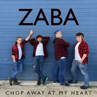 Chop Away at My Heart (from 