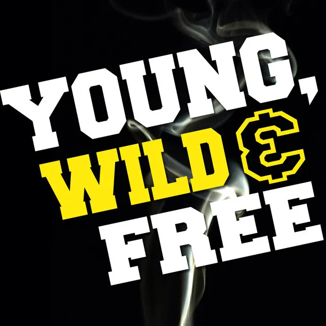 Young, Wild & Free