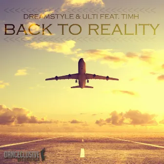 Back to Reality by Dreamstyle